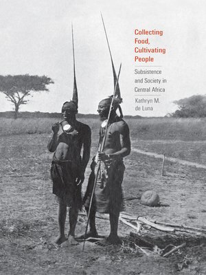cover image of Collecting Food, Cultivating People